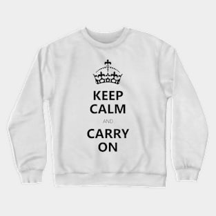 Keep Calm Carry ON Crewneck Sweatshirt